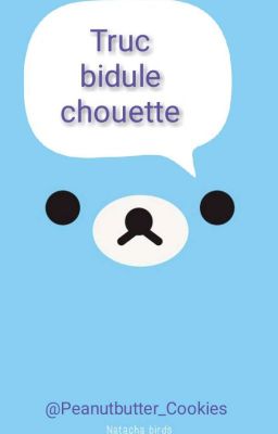 Truc bidule chouette [FINI]