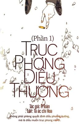 Trục Phong Diều Thượng (Phần 1)