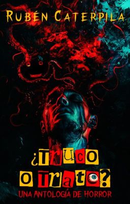 Truco o Trato: Una Antología de Horror.