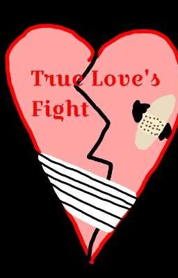 True Love's Fight