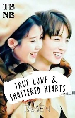 True Love & Shattered Hearts || JJK