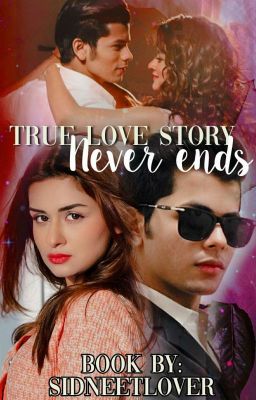 True Love Story Never Ends (✔)