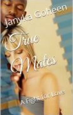 True Mates: A Fight for Love