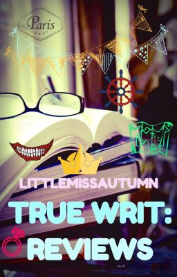 True Writ: Reviews