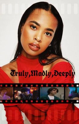 Truly,Madly,Deeply | An Original Story