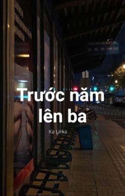 Trước năm lên ba