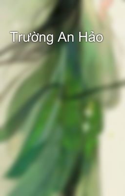 Trường An Hảo