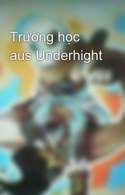 Trường học aus Underhight