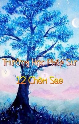 TRƯỜNG HỌC PHÁP SƯ-12 CHÒM SAO