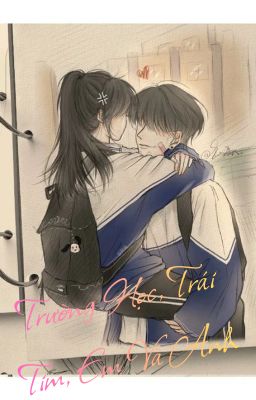 Trường Học, Trái Tim, Em Và Anh