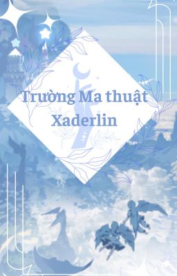 Trường Ma Thuật Xaderlin