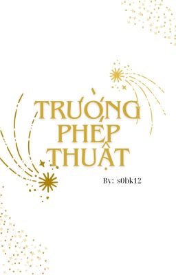 Trường Phép Thuật?