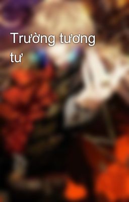 Trường tương tư