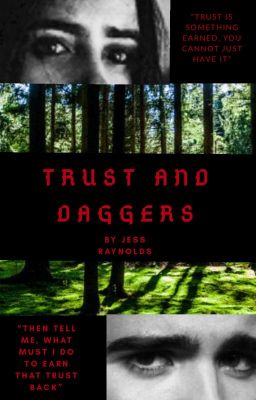 Trust and Daggers