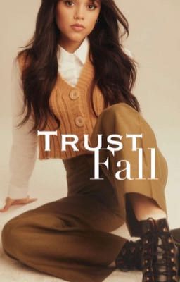 Trust Fall || Bernard||