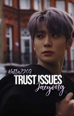 trust issues - jaeyong