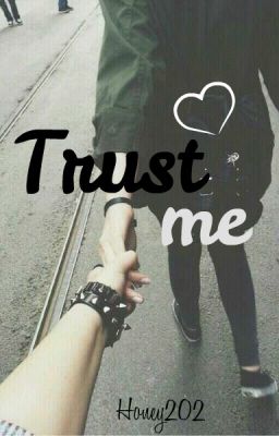 Trust me