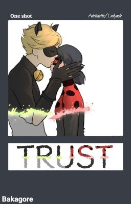 Trust || Miraculous「Adrienette/Ladynoir」