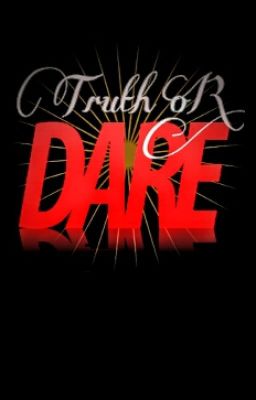 Truth Or Dare