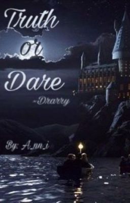 TRUTH OR DARE | Drarry | 