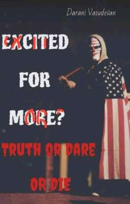 Truth or Dare OR DIE