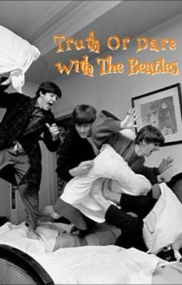 Truth Or Dare With The Beatles