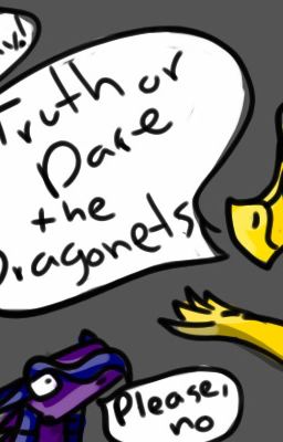 Truth or Dare with the Dragonets