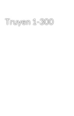 Truyen 1-300