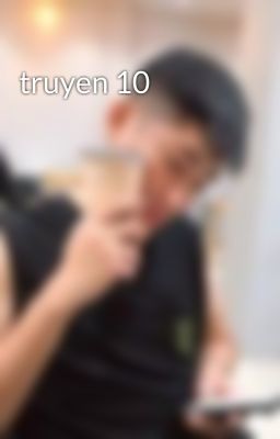 truyen 10