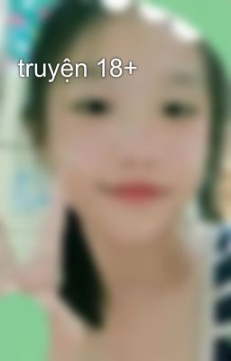 truyện 18+