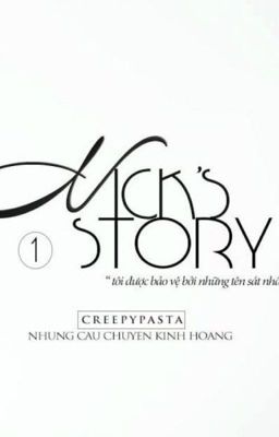 Truyện Của Nick ( Nick story) [P1]