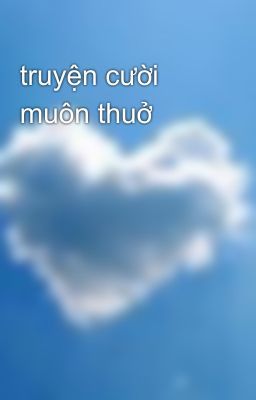 truyện cười muôn thuở