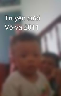 Truyện cười Vô-va 2011