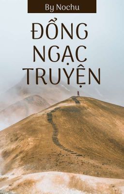 [TRUYỆN] |ĐỔNG NGẠC TRUYỆN|