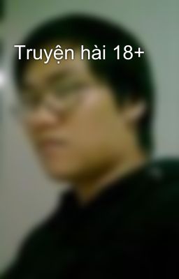 Truyện hài 18+