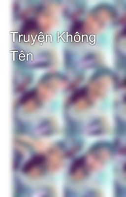 Truyện Không Tên