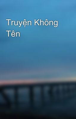 Truyện Không Tên