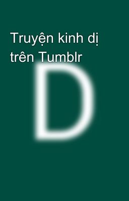 Truyện kinh dị trên Tumblr