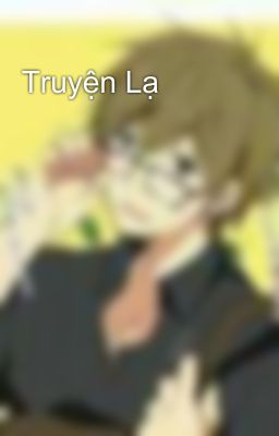 Truyện Lạ