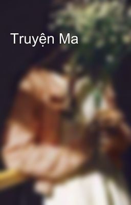 Truyện Ma