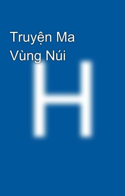 Truyện Ma Vùng Núi