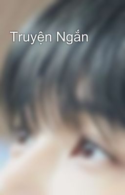 Truyện Ngắn