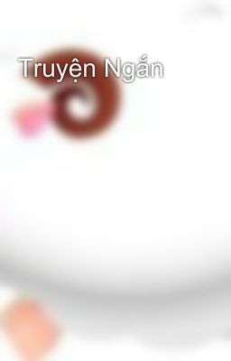 Truyện Ngắn