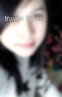 truyện Ngắn 