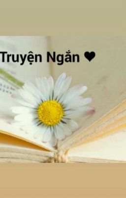 Truyện Ngắn ♥