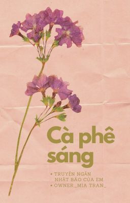 Truyện ngắn: Cà phê sáng