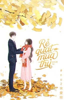 [TRUYỆN NGẮN] RẺ QUẠT MÙA THU