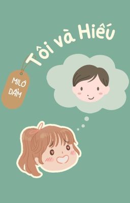 [Truyện ngắn] Tôi và Hiếu