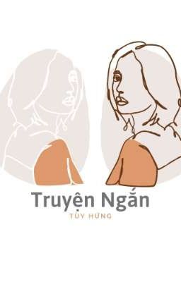 Truyện Ngắn Tùy Hứng