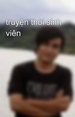 truyện thời sinh viên